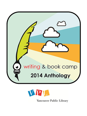 cover image of Writing & Book Camp 2014 Anthology